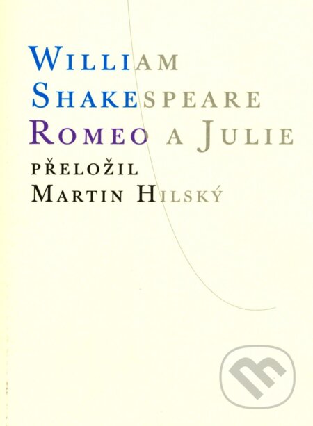 Kniha: Romeo a Julie (William Shakespeare), 2023 Kniha: Romeo a Julie (William Shakespeare), 2023