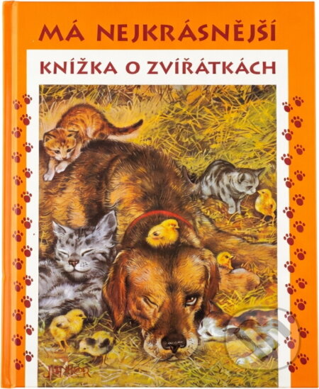 Kniha: Má nejkrásnější knížka o zvířátkách (). , 2007 Kniha: Má nejkrásnější knížka o zvířátkách (). , 2007