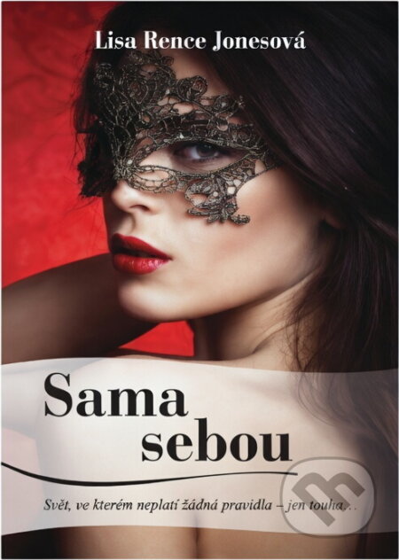 Kniha: Sama sebou (Lisa Renee Jones). , 2017 Kniha: Sama sebou (Lisa Renee Jones). , 2017