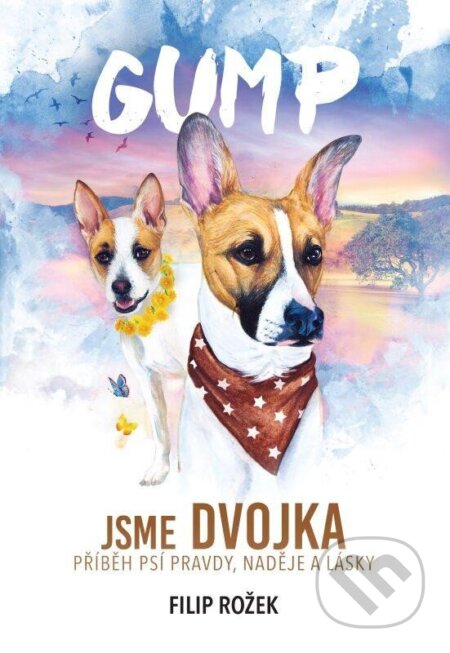 Kniha: Gump: Jsme dvojka (Filip Rožek). Kontrast, 2023 Kniha: Gump: Jsme dvojka (Filip Rožek). Kontrast, 2023