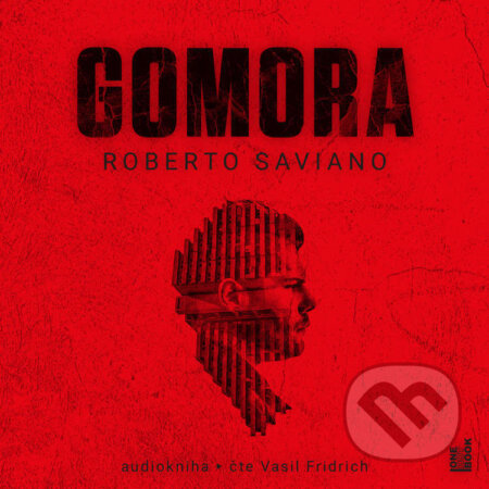 Audiokniha: Gomora (Roberto Saviano). OneHotBook, 2023 Audiokniha: Gomora (Roberto Saviano). OneHotBook, 2023