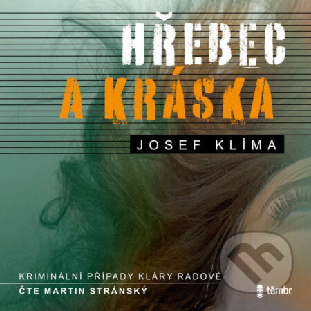 Audiokniha: Hřebec a Kráska (Josef Klíma). Témbr, 2023 Audiokniha: Hřebec a Kráska (Josef Klíma). Témbr, 2023