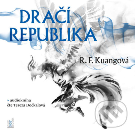 Audiokniha: Dračí republika (R. F. Kuang). OneHotBook, 2023 Audiokniha: Dračí republika (R. F. Kuang). OneHotBook, 2023