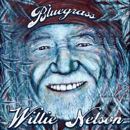 Hudobné CD: Willie Nelson: Bluegrass (Hudobné albumy). Hudobné albumy, 2023 Hudobné CD: Willie Nelson: Bluegrass (Hudobné albumy). Hudobné albumy, 2023
