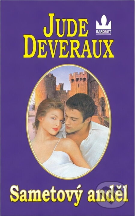 Kniha: Sametový anděl (Jude Deveraux). Baronet, 1998 Kniha: Sametový anděl (Jude Deveraux). Baronet, 1998