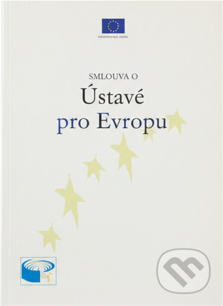 Kniha: Smlouva o Ústavě pro Evropu (). , 2005 Kniha: Smlouva o Ústavě pro Evropu (). , 2005
