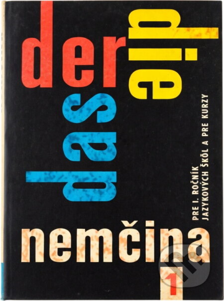 Kniha: Nemčina pre 1. ročník jazykových škôl a pre kurzy (Eduard Beneš). , 1970 Kniha: Nemčina pre 1. ročník jazykových škôl a pre kurzy (Eduard Beneš). , 1970