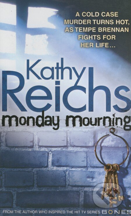 Kniha: Monday Mourning (Kathy Reichs). Random House, 2005 Kniha: Monday Mourning (Kathy Reichs). Random House, 2005