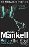 Before The Frost - Henning Mankell, Random House, 2005