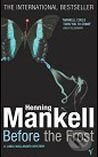 Kniha: Before The Frost (Henning Mankell). Random House, 2005 Kniha: Before The Frost (Henning Mankell). Random House, 2005