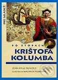 Kniha: Po stopách Krištofa Kolumba (Jean-Paul Duviols a Maurice Pommier). Ikar, 2005 Kniha: Po stopách Krištofa Kolumba (Jean-Paul Duviols a Maurice Pommier). Ikar, 2005