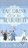 Eat, Drink and be Married - Eve Makis, Black Swan, 2005