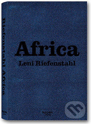 Kniha: Africa (Leni Riefenstahl). Taschen, 2005 Kniha: Africa (Leni Riefenstahl). Taschen, 2005