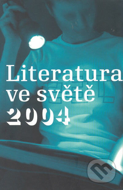 Kniha: Literatura ve světě 2004 (Gutenberg). Gutenberg, 2005 Kniha: Literatura ve světě 2004 (Gutenberg). Gutenberg, 2005