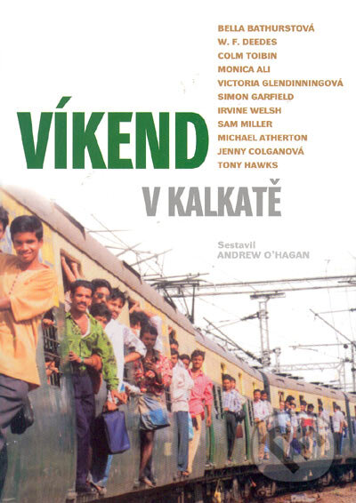 Kniha: Víkend v Kalkatě (Andrew O'Hagan). BB/art, 2005 Kniha: Víkend v Kalkatě (Andrew O'Hagan). BB/art, 2005