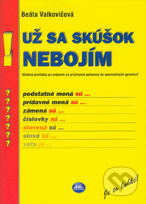 Kniha: Už sa skúšok nebojím (Beáta Valkovičová). Mapa Slovakia, 2004 Kniha: Už sa skúšok nebojím (Beáta Valkovičová). Mapa Slovakia, 2004