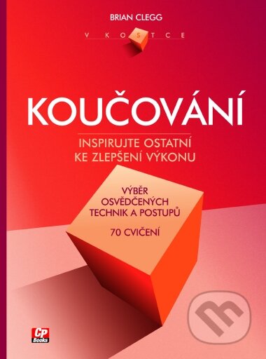 Kniha: Koučování (Paul Birch). CP Books, 2005 Kniha: Koučování (Paul Birch). CP Books, 2005