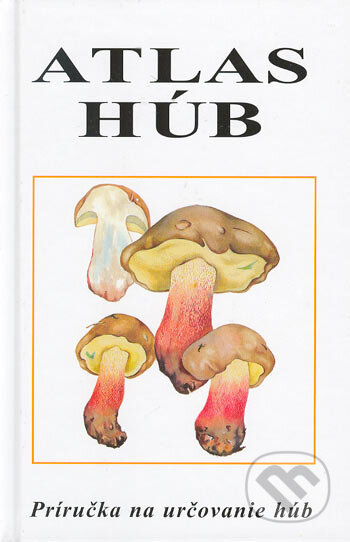 Kniha: Atlas húb (Jiří Malý a Miroslav Smotlacha). Ottovo nakladatelství, 2005 Kniha: Atlas húb (Jiří Malý a Miroslav Smotlacha). Ottovo nakladatelství, 2005