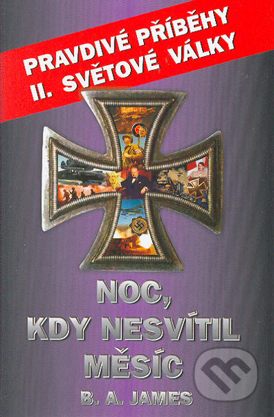 Kniha: Noc, kdy nesvítil měsíc (B.A. James). Koala, 2005 Kniha: Noc, kdy nesvítil měsíc (B.A. James). Koala, 2005