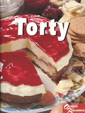 Kniha: Torty (Ottovo nakladatelství). Ottovo nakladatelství, 2005 Kniha: Torty (Ottovo nakladatelství). Ottovo nakladatelství, 2005