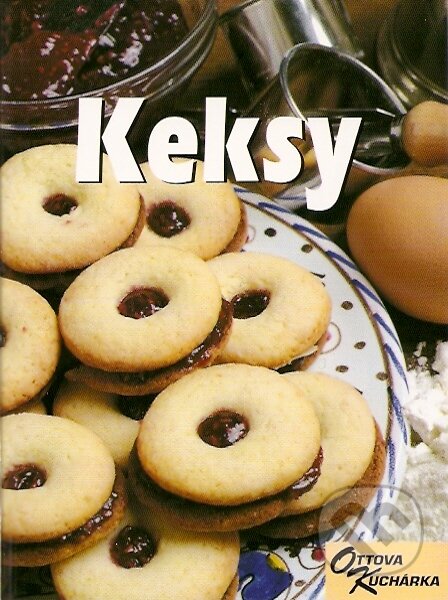 Kniha: Keksy (Ottovo nakladatelství). Ottovo nakladatelství, 2005 Kniha: Keksy (Ottovo nakladatelství). Ottovo nakladatelství, 2005