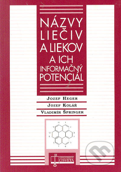 Kniha: Názvy liečiv a liekov a ich informačný potenciál (Jozef Heger, Jozef Kolář a kolektív). Osveta, 2005 Kniha: Názvy liečiv a liekov a ich informačný potenciál (Jozef Heger, Jozef Kolář a kolektív). Osveta, 2005