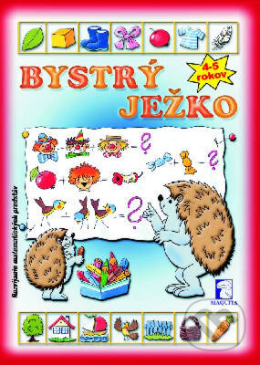 Kniha: Bystrý ježko (Maquita). Maquita, 2004 Kniha: Bystrý ježko (Maquita). Maquita, 2004
