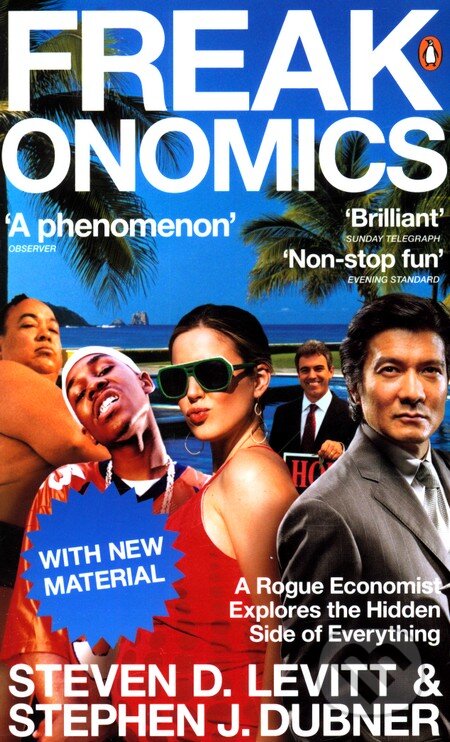 Kniha: Freakonomics (Steven D. Levitt). Penguin Books, 2005 Kniha: Freakonomics (Steven D. Levitt). Penguin Books, 2005