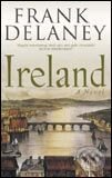 Kniha: Ireland: A Novel (Frank Delaney). Time warner, 2005 Kniha: Ireland: A Novel (Frank Delaney). Time warner, 2005