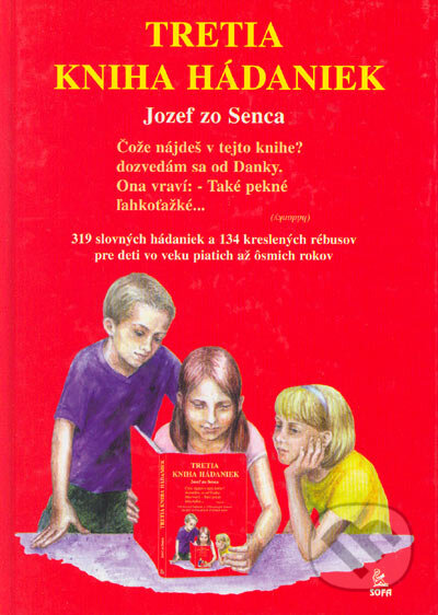 Kniha: Tretia kniha hádaniek (Jozef zo Senca). SOFA, 2003 Kniha: Tretia kniha hádaniek (Jozef zo Senca). SOFA, 2003