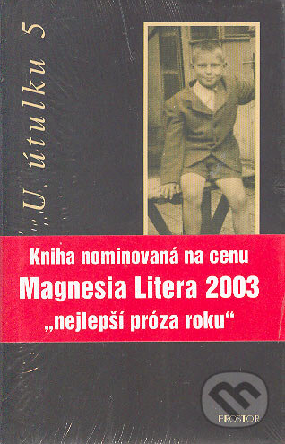 Kniha: U útulku 5 (Edgar Dutka). Prostor, 2003 Kniha: U útulku 5 (Edgar Dutka). Prostor, 2003