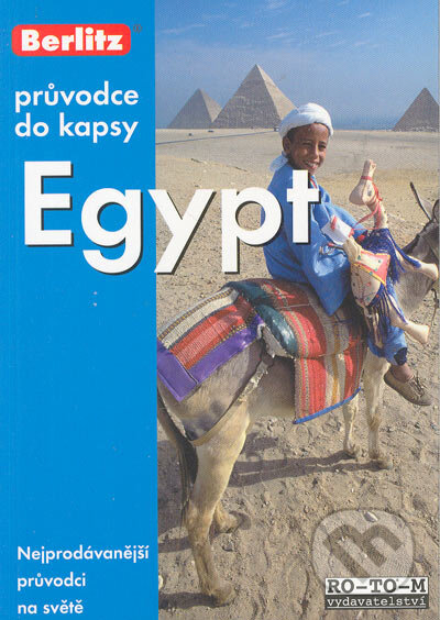 Kniha: Egypt (Lindsay Bennett a Pete Bennett (fotografie)). RO-TO-M, 2003 Kniha: Egypt (Lindsay Bennett a Pete Bennett (fotografie)). RO-TO-M, 2003