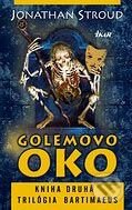 Kniha: Golemovo oko - Kniha druhá (Jonathan Stroud), 2005 Kniha: Golemovo oko - Kniha druhá (Jonathan Stroud), 2005