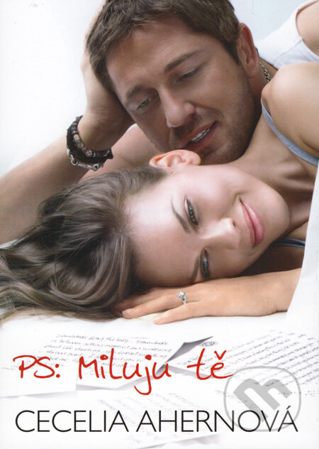 Kniha: PS: Miluju tě (Cecelia Ahern). BB/art, 2005 Kniha: PS: Miluju tě (Cecelia Ahern). BB/art, 2005