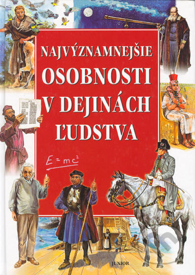 Kniha: Najvýznamnejšie osobnosti v dejinách ľudstva (Ewa Barska a Marek Glogowski). Junior, 2004 Kniha: Najvýznamnejšie osobnosti v dejinách ľudstva (Ewa Barska a Marek Glogowski). Junior, 2004