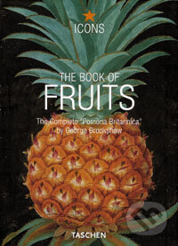 Kniha: Book of Fruits (Taschen). Taschen, 2005 Kniha: Book of Fruits (Taschen). Taschen, 2005