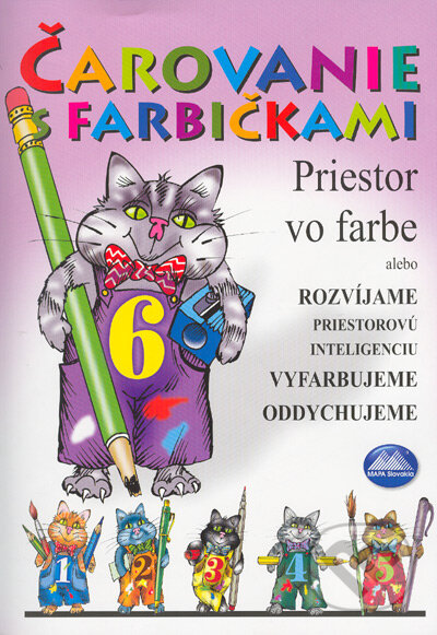 Kniha: Čarovanie s farbičkami 6 (Klára Borszéki). Mapa Slovakia, 2005 Kniha: Čarovanie s farbičkami 6 (Klára Borszéki). Mapa Slovakia, 2005