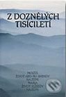Kniha: Z doznělých tisíciletí (Efezus). Efezus, 2000 Kniha: Z doznělých tisíciletí (Efezus). Efezus, 2000