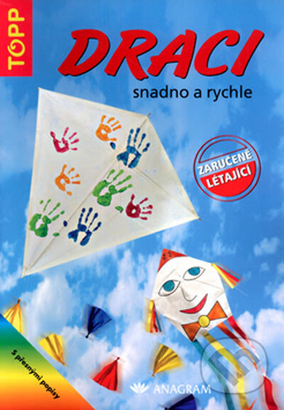Kniha: Draci snadno a rychle (Klaus Scholl). Anagram, 2004 Kniha: Draci snadno a rychle (Klaus Scholl). Anagram, 2004