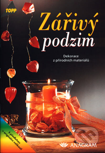 Kniha: Zářivý podzim (Hans Röhr a Heindrun Röhr). Anagram, 2003 Kniha: Zářivý podzim (Hans Röhr a Heindrun Röhr). Anagram, 2003