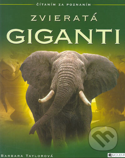 Kniha: Zvieratá - Giganti (Barbara Taylorová). Fragment, 2005 Kniha: Zvieratá - Giganti (Barbara Taylorová). Fragment, 2005