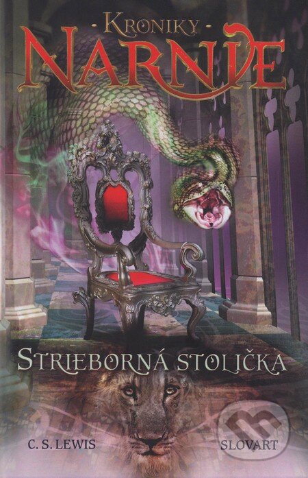 Kniha: Strieborná stolička - Kroniky Narnie (Kniha 6) (C.S. Lewis), 2005 Kniha: Strieborná stolička - Kroniky Narnie (Kniha 6) (C.S. Lewis), 2005