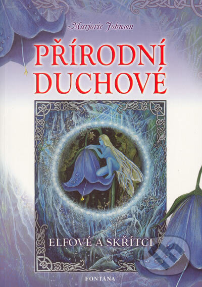 Kniha: Přírodní duchové (Marie Johnson). Aquamarin&Fontána, 2004 Kniha: Přírodní duchové (Marie Johnson). Aquamarin&Fontána, 2004