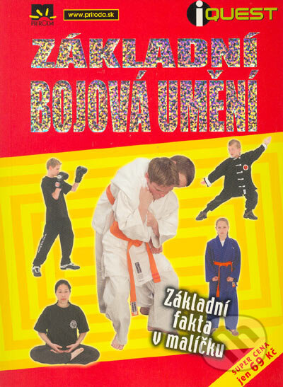 Kniha: Základní bojová umění (Príroda). Príroda, 2005 Kniha: Základní bojová umění (Príroda). Príroda, 2005