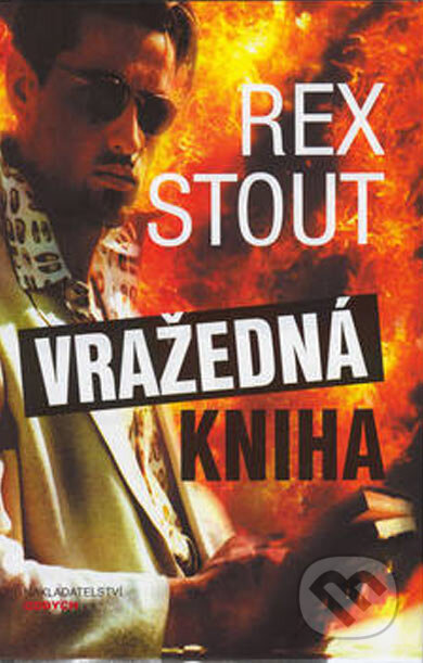 Kniha: Vražedná kniha (Rex Stout). Nakladatelství Oddych, 1999 Kniha: Vražedná kniha (Rex Stout). Nakladatelství Oddych, 1999