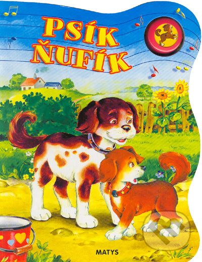 Kniha: Psík Ňufík (Sibyla Mislovičová). Matys, 2005 Kniha: Psík Ňufík (Sibyla Mislovičová). Matys, 2005