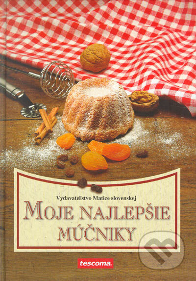 Kniha: Moje najlepšie múčniky (Mária Zjavková). Vydavateľstvo Matice slovenskej, 2005 Kniha: Moje najlepšie múčniky (Mária Zjavková). Vydavateľstvo Matice slovenskej, 2005