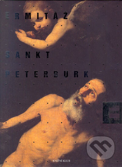 Kniha: Ermitáž Sankt Peterburk (Alessandra Fregolent). Knižní klub, 2005 Kniha: Ermitáž Sankt Peterburk (Alessandra Fregolent). Knižní klub, 2005