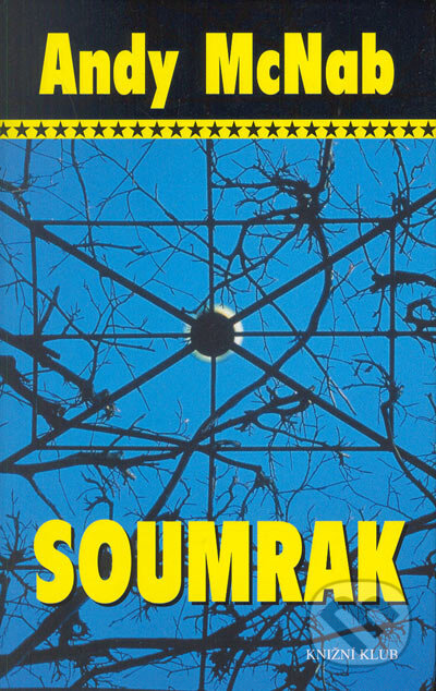 Kniha: Soumrak (Andy McNab). Knižní klub, 2005 Kniha: Soumrak (Andy McNab). Knižní klub, 2005