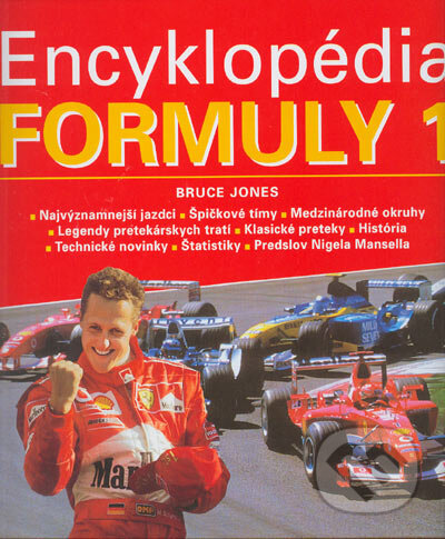 Kniha: Encyklopédia Formuly 1 (Bruce Jones). Ottovo nakladatelství, 2005 Kniha: Encyklopédia Formuly 1 (Bruce Jones). Ottovo nakladatelství, 2005